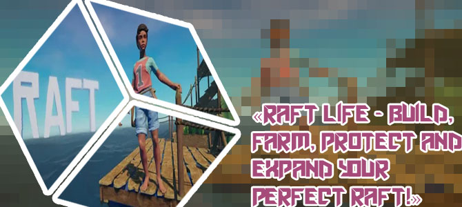 Raft game play
