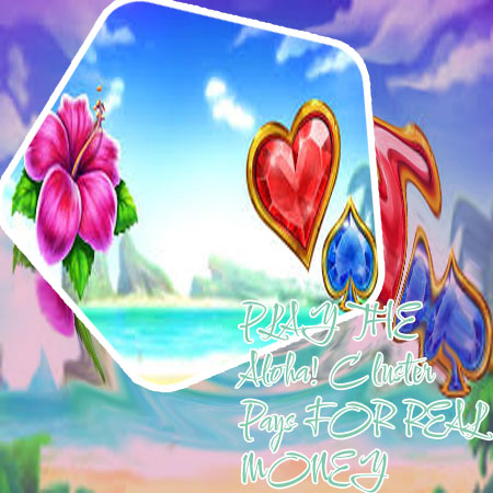 Aloha cluster pays slot withdrawal time