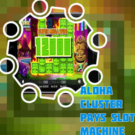 Aloha cluster pays slots